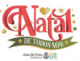 “Natal de Todos Nós” - PJF prepara comemoração para o dia 22 de dezembro